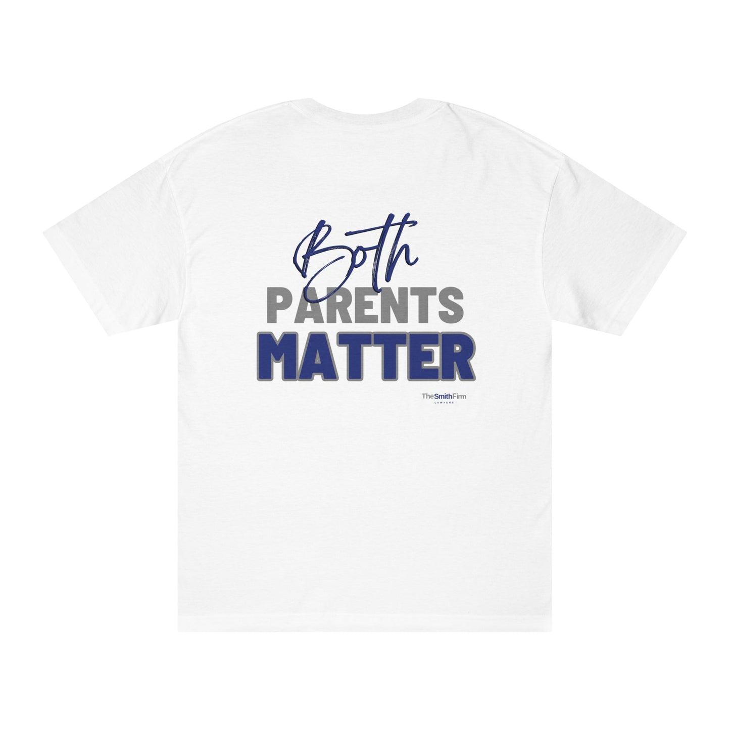 Both Parents Matter T-Shirt