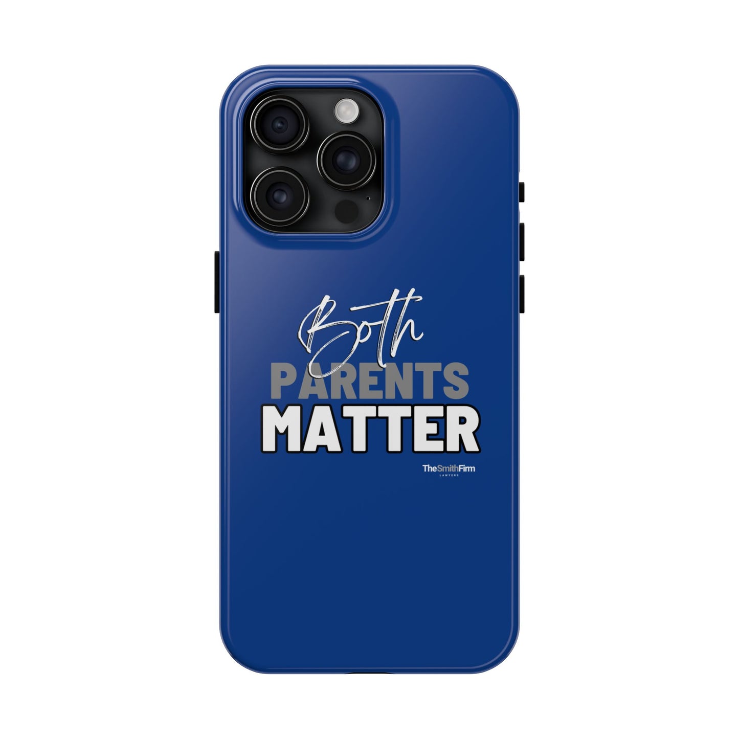 Both Parents Matter Tough Phone Cases, Case-Mate