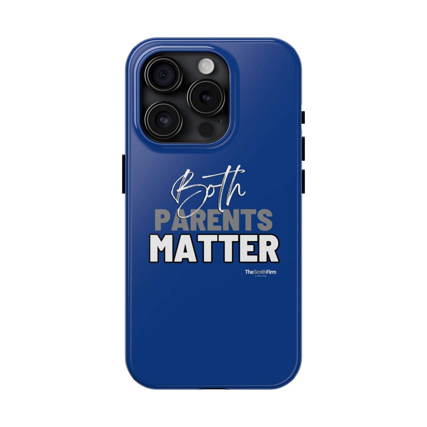 Both Parents Matter Tough Phone Cases, Case-Mate