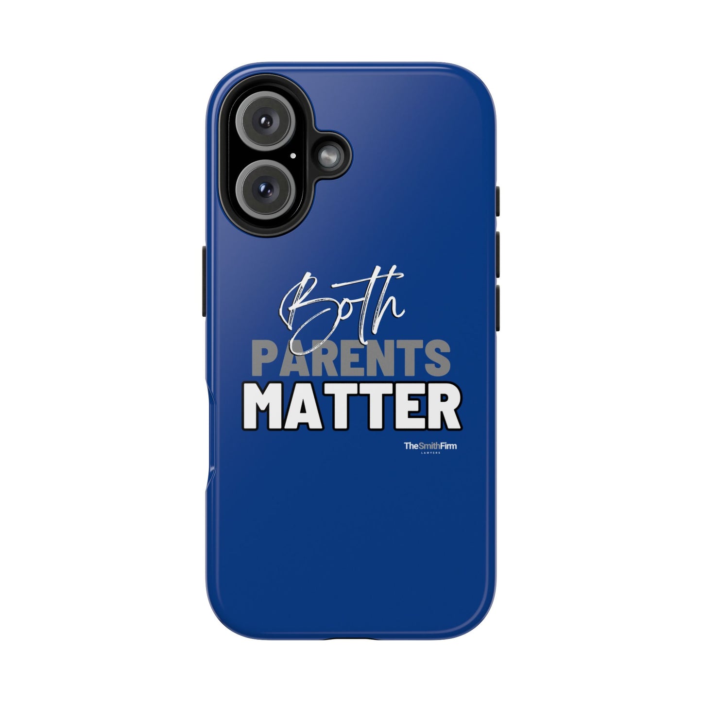 Both Parents Matter Tough Phone Cases, Case-Mate