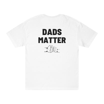 "Dads Matter" Unisex Classic Tee
