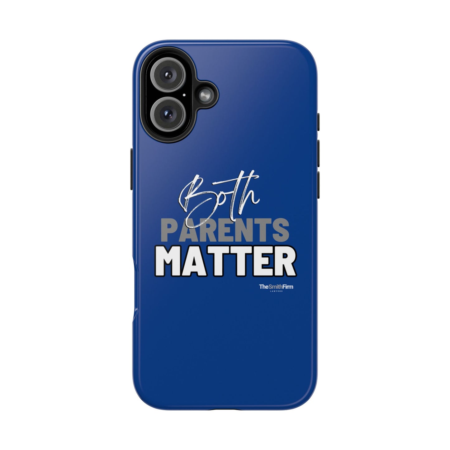 Both Parents Matter Tough Phone Cases, Case-Mate