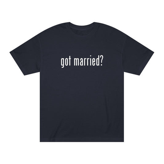 "Got Married?" Unisex Classic Tee