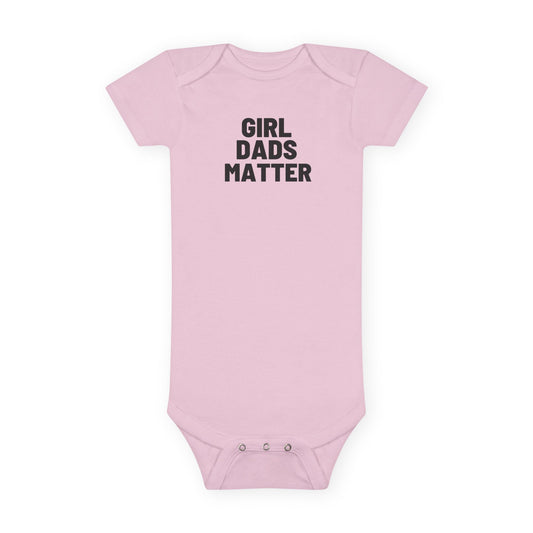 "Girl Dads Matter" Baby Short Sleeve Onesie®