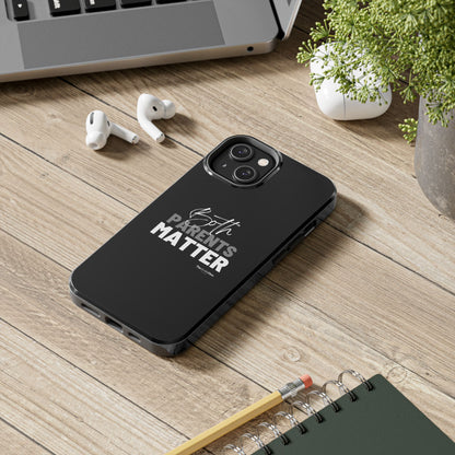 "Both Parents Matter" Tough Phone Cases