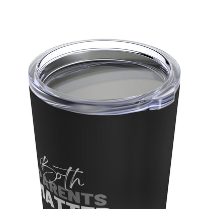 Both Parents Matter 20oz Tumbler