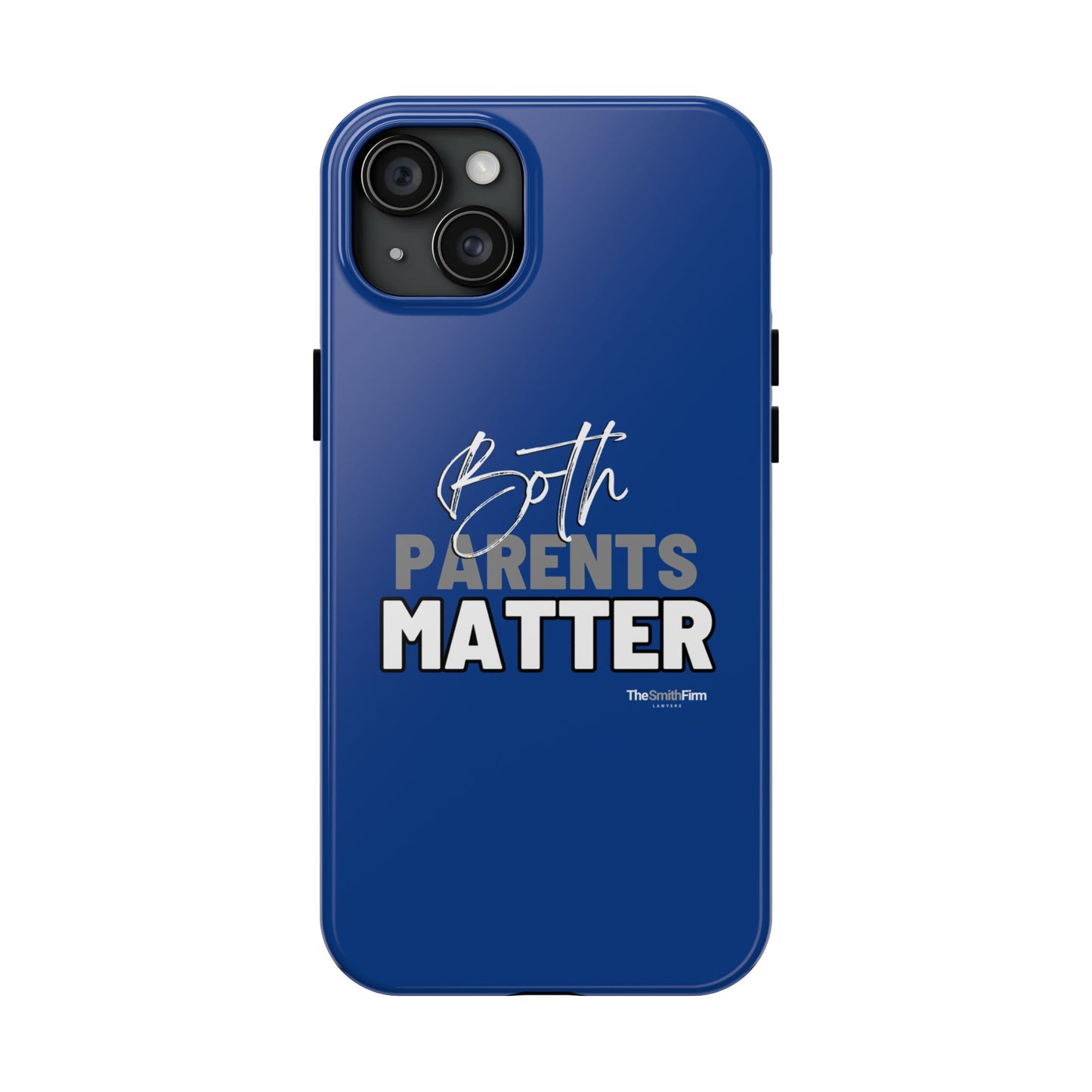 Both Parents Matter Tough Phone Cases, Case-Mate