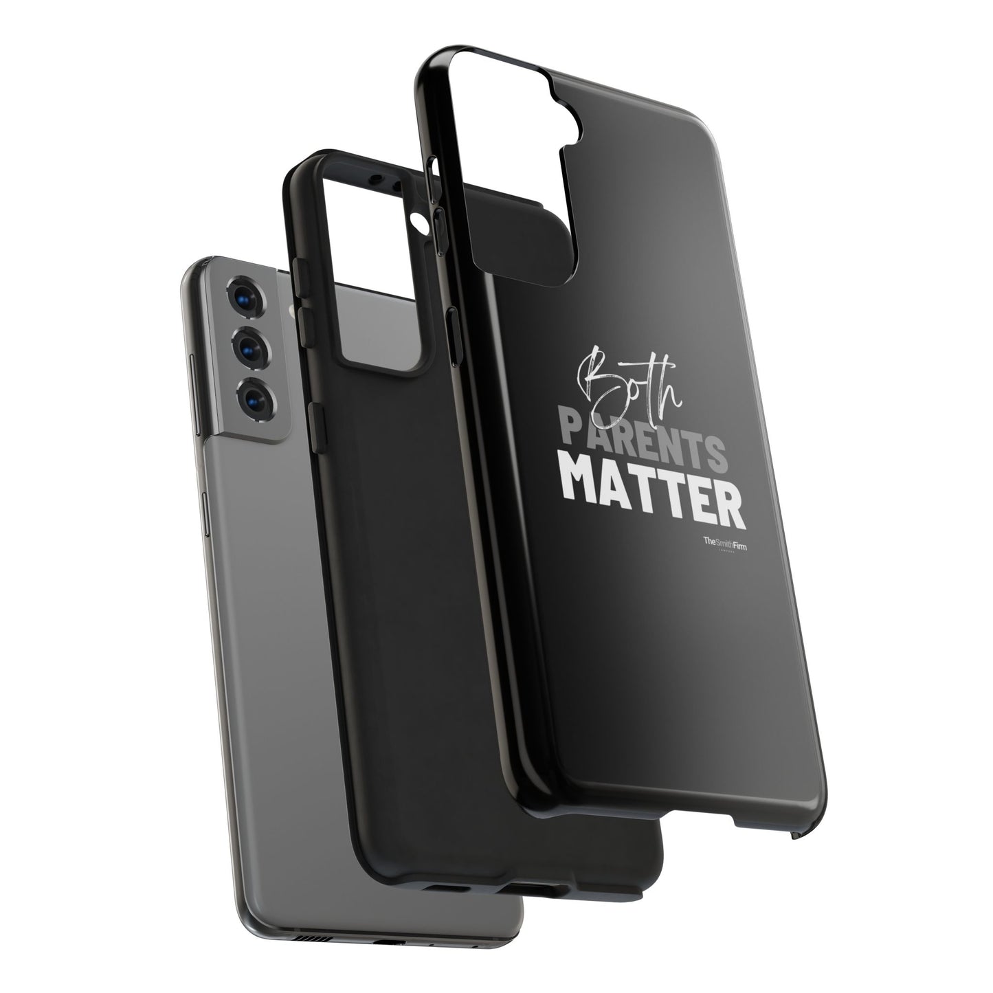 "Both Parents Matter" Tough Phone Cases