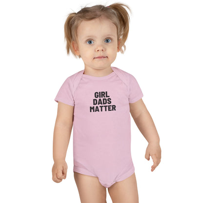 "Girl Dads Matter" Baby Short Sleeve Onesie®