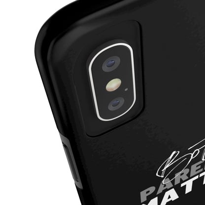 "Both Parents Matter" Tough Phone Cases