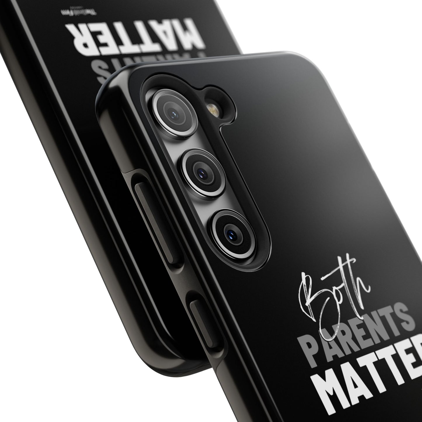 "Both Parents Matter" Tough Phone Cases