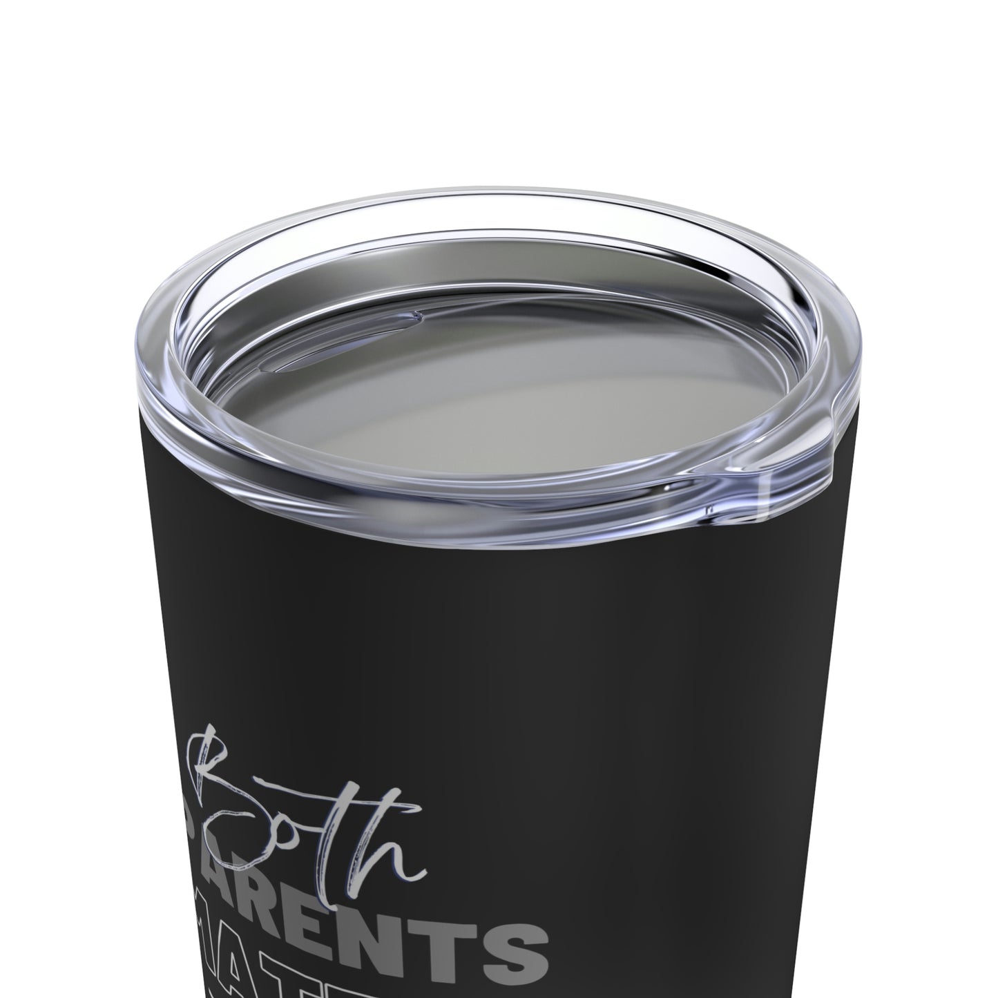 Both Parents Matter 20oz Tumbler
